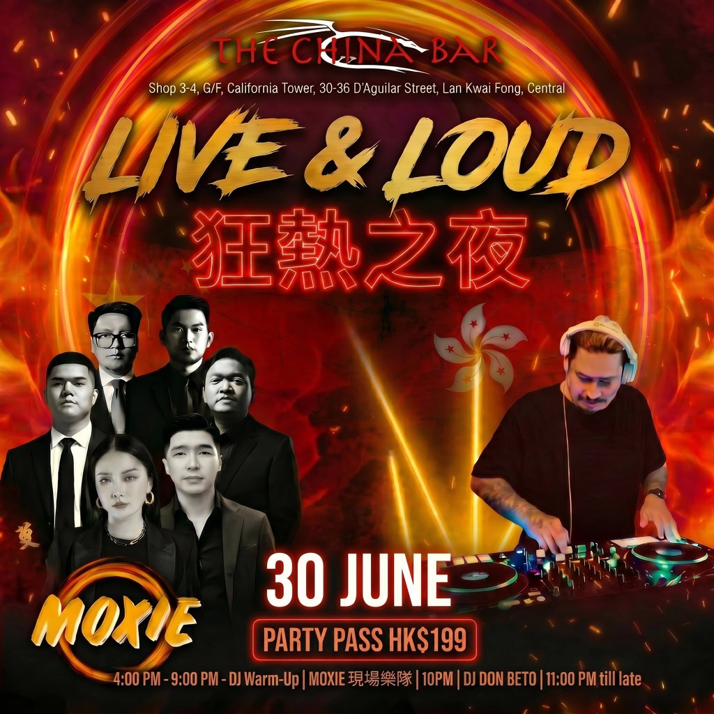 Live & Loud event poster at The China Bar Lan Kwai Fong on 30 June